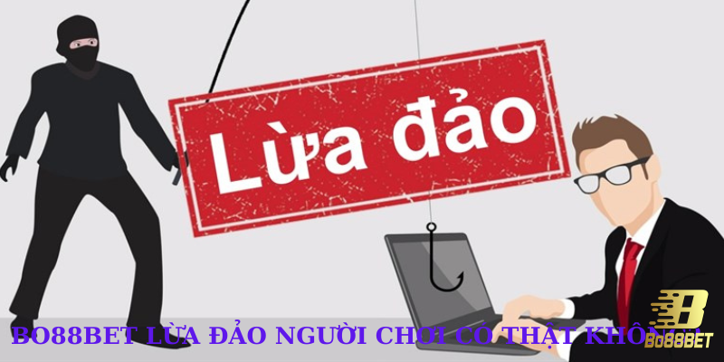 bo88bet có lừa đảo không?